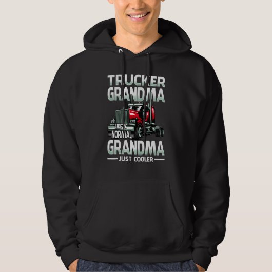 Trucker Grandma Like A Normal Grandma Just Cooler Hoodie (Vorderseite)