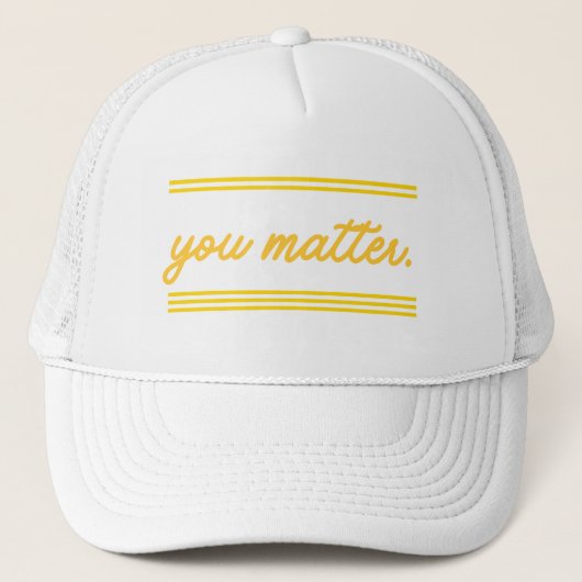 Trucker hat: You Matter Truckerkappe (Vorderseite)