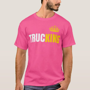 Trucker King Crown Funny Truck Driver Trucker Mec T-Shirt