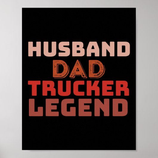 Trucker Legend Vatertag Vater Geschenke Poster (Vorne)