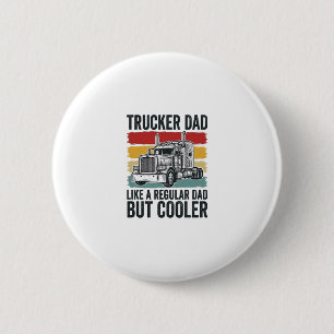 Trucker Papa wie ein normaler Papa, aber cooler Sh Button