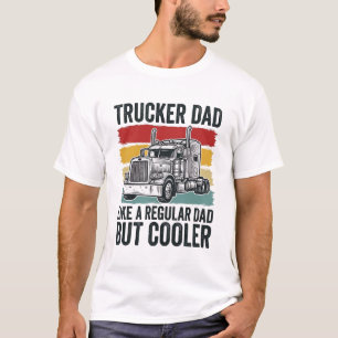 Trucker Papa wie ein normaler Papa, aber cooler Sh T-Shirt