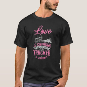 Trucker Truck Ehefrau Girlfriend Vintage Liebe T-Shirt
