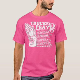 Trucker Truck Fahrer Trucker's Gebet Gott Faith Je T-Shirt