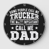 Trucker Vater: Wichtigster Anruf Große Wanduhr (Vorderseite)