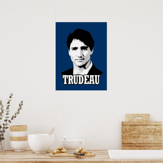 Trudeau Poster (Küche)