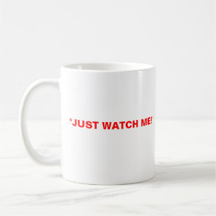 trudeau, TRUDEAUMANIA, "PASSEN MICH GERADE auf! " Kaffeetasse