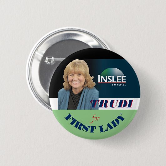 Trudi Inslee für First Lady Button (Vorne & Hinten)