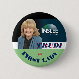 Trudi Inslee für First Lady Button