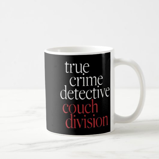 True Crime Detective Couch Di Kaffeetasse (Rechts)
