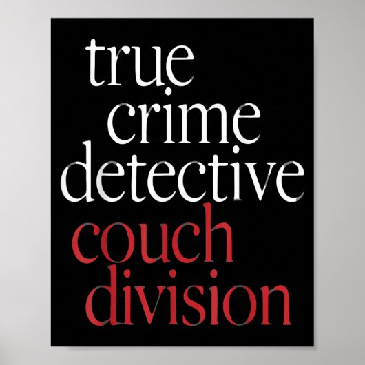 True Crime Detective Couch Di  Poster (Vorne)