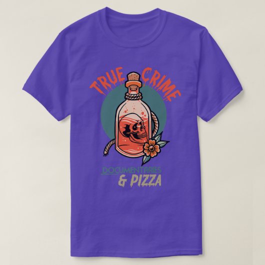 True Crime Documentaries and pizza T-Shirt (Design vorne)