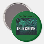 True Crime Fanatic Button Magnet (Vorderseite/Rückseite)