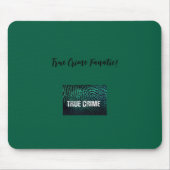 True Crime Fanatic Mouse Pad Mousepad (Vorne)