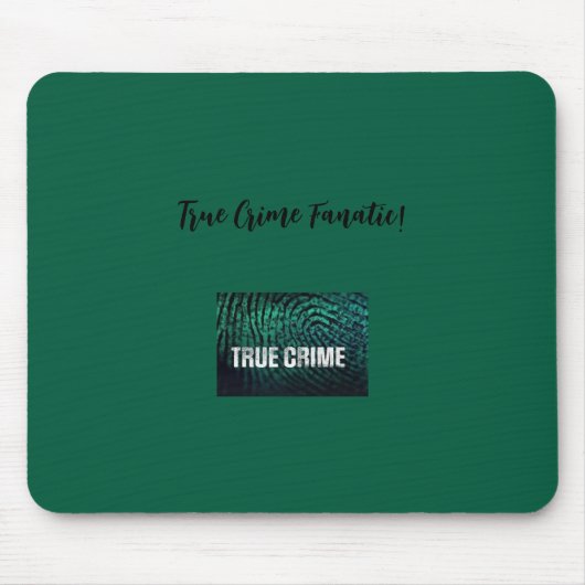 True Crime Fanatic Mouse Pad Mousepad (Vorne)