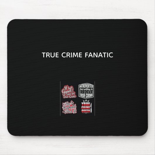 True Crime Fanatic Mouse Pad Mousepad (Vorne)