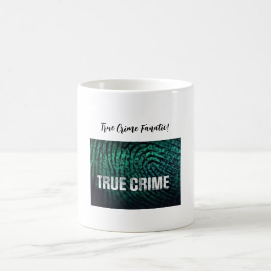 True Crime Fanatic Tasse (Mittel)