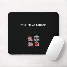 True Crime Fanatiker-Mauspad Mousepad