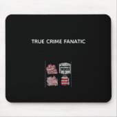 True Crime Fanatiker-Mauspad Mousepad (Vorne)