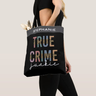 True Crime Junkie   Ermordete Kriminalitätsanzeig Tasche