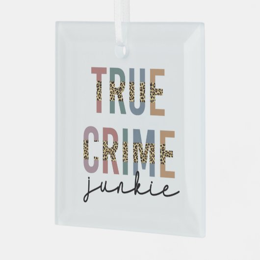 True Crime Junkie | Ermordete Kriminalitätsanzeige Ornament Aus Glas (Vorderseite links)