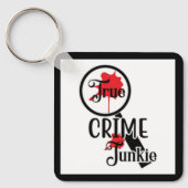 True Crime Junkie Key Chain Schlüsselanhänger (Vorderseite)