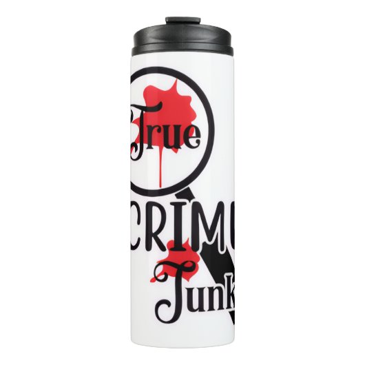 True Crime Junkie Thermal Tumbler Thermosbecher (Vorderseite)