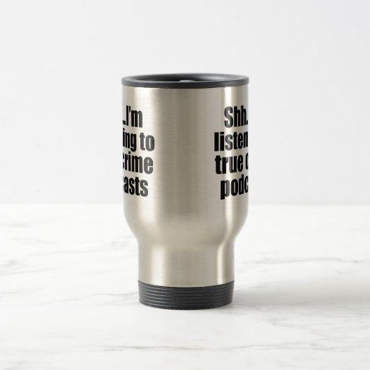 True Crime Podcast Fan Spaß Reisebecher (Mittel)