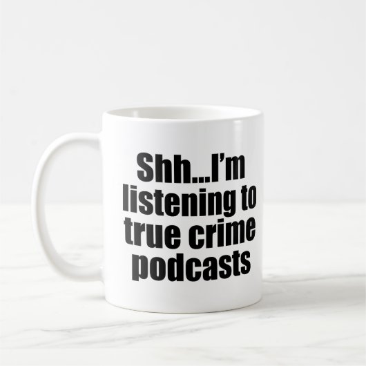 True Crime Podcast Fan Spaß Tasse (Links)