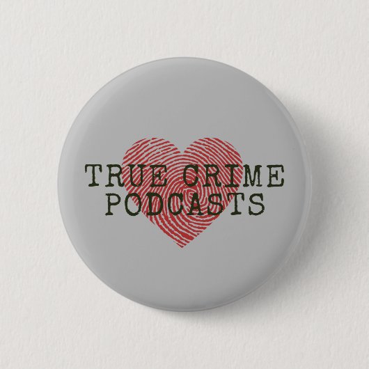 True Crime Podcast Lover Button (Vorderseite)