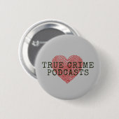 True Crime Podcast Lover Button (Vorne & Hinten)