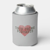 True Crime Podcast Lover Dosenkühler (Kanne Vorderseite)