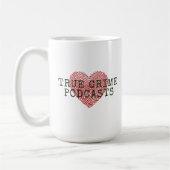 True Crime Podcast Lover Kaffeetasse (Links)