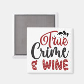 True Crime & Wine Magnet (Vorderseite/Rückseite)