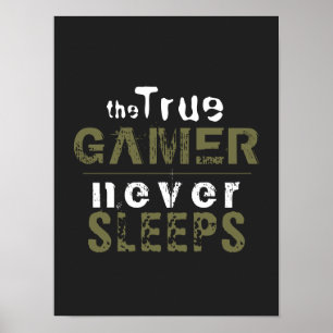 True Gamer Nie schläft Typografie    GamerPoster Poster