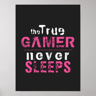 True Gamer schläft nie Pink Girl Gamer Poster