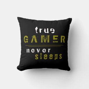 True Gamer schläft niemals Typografie Black Gamer Kissen