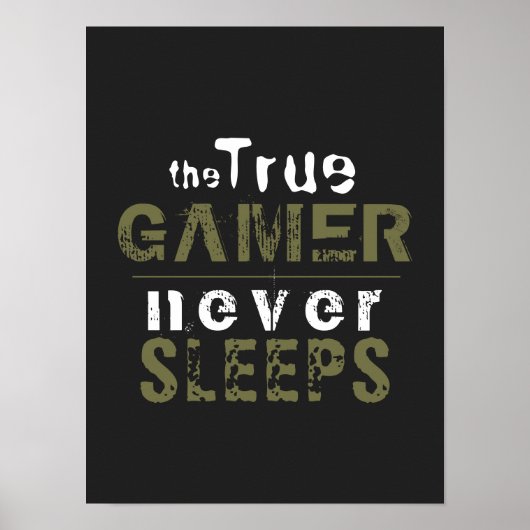 True Gamer schläft niemals Typografy Gamer Poster (Vorne)