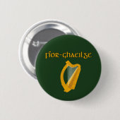 TRUE IRISH Gaelic Celtic Culture 2.25 in. Button (Vorne & Hinten)