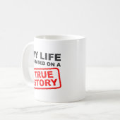 True Life Story Funny Mug Kaffeetasse (Vorderseite Links)