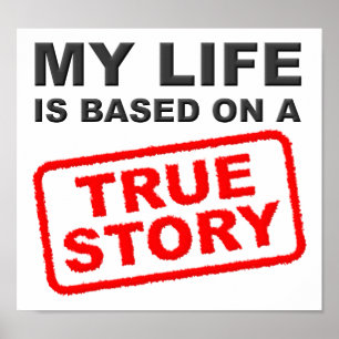 True Life Story Funny Poster