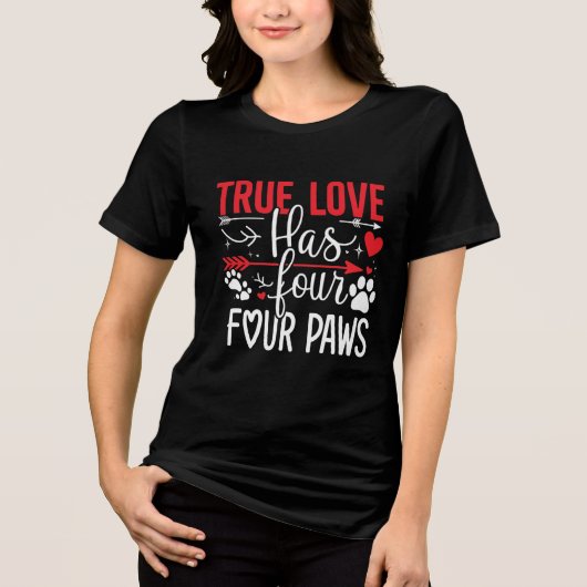 True Love Four Paws Tri-Blend Shirt (Vorderseite)