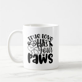 True Love hat vier Paws Kaffeetasse