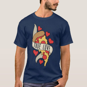 True Love is Pizza 5709 T-Shirt