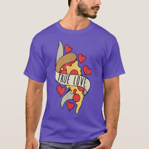 True Love ist Pizza 33745710 T-Shirt