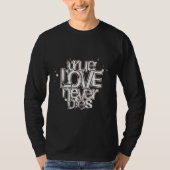 True Love Never Dies - Distressed Gothic Pullover (Vorderseite)