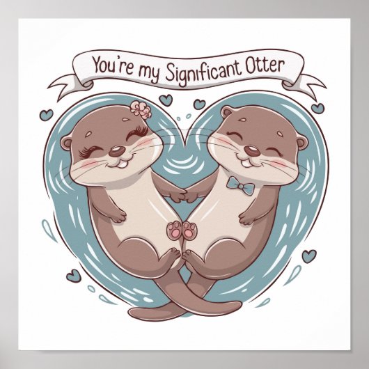 True Love Otters Sticker: Niedlich "Significant Ot Poster (Vorne)