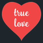 True Love Red Heart Stickers<br><div class="desc">Hübsche Etiketten zum Hinzufügen von Einladungen,  Briefen,  Gastgeschenke Hochzeiten und mehr! Designed in beautiful Washington Staat,  USA,  von einem unabhängigen Künstler.</div>