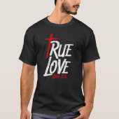 True Love Rotes Kreuz Ostern T-Shirt (Vorderseite)