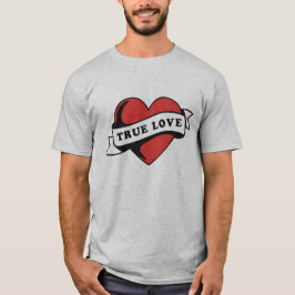 True Love Tattoo Heart | Klassisches Romandesign T-Shirt